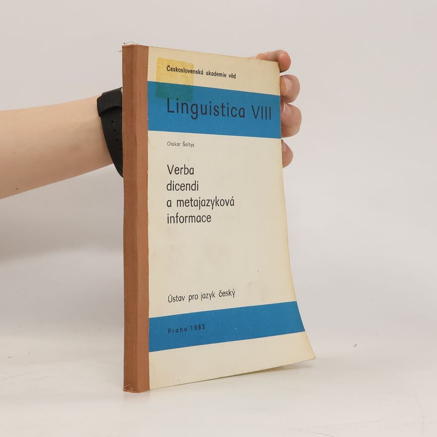 Otakar Šoltys Linguistica VIII. Verba dicendi a metajazyková informace