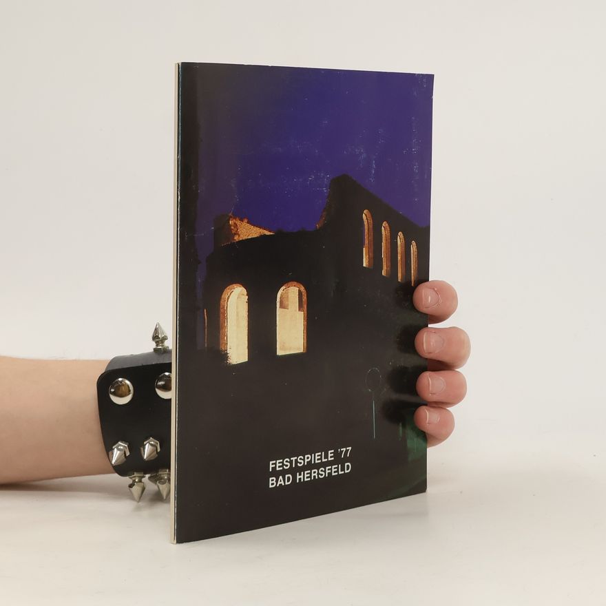 Kolektiv autorů Festspiele 77. Bad Hersfeld
