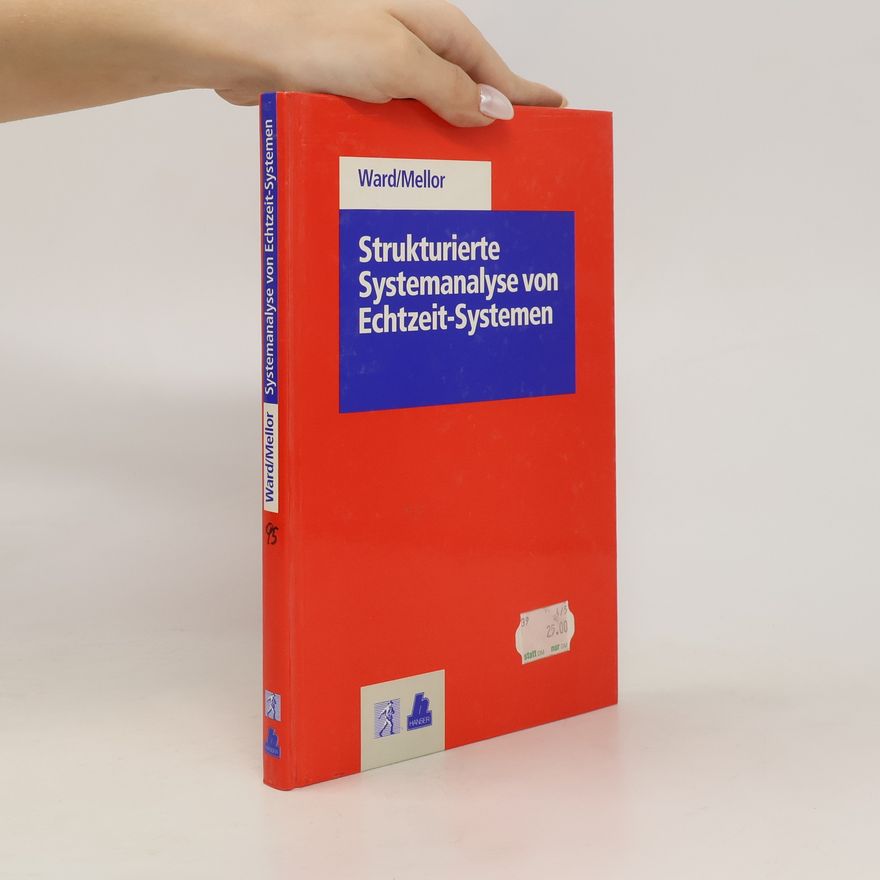 Stephen J. Mellor Strukturierte Systemanalyse von Echtzeit-Systemen