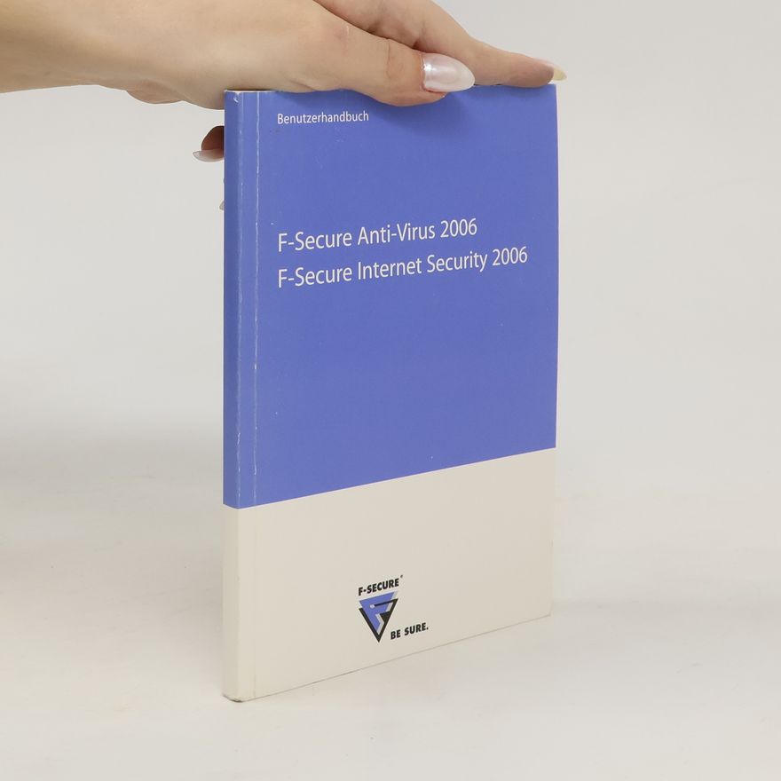 Kolektiv autorů F-Secure Anti-Virus 2006. F-Secure Internet Security 2006