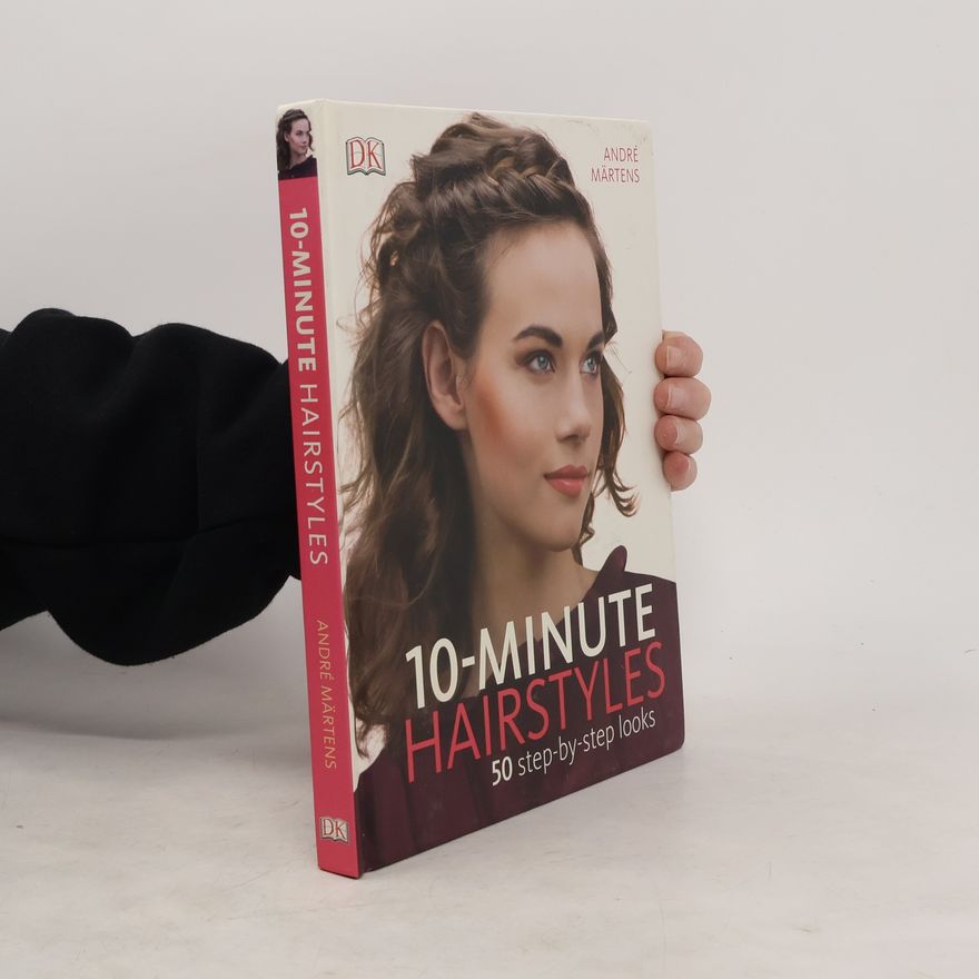 André Märtens 10-Minute Hairstyles
