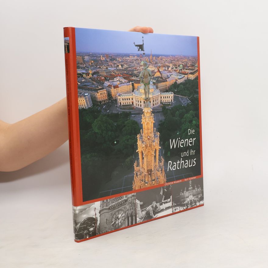 Christine Stimmer-Klusacek Die Wiener und ihr Rathaus