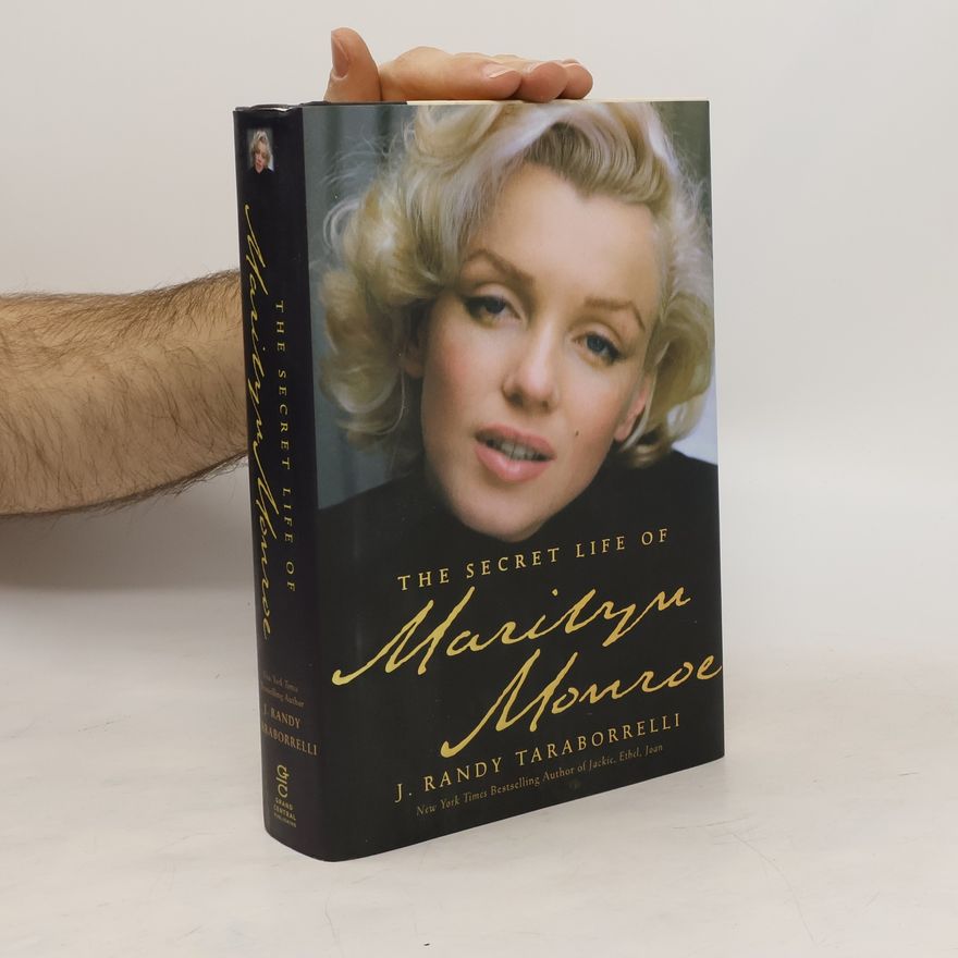 J. Randy Taraborrelli The Secret Life of Marilyn Monroe