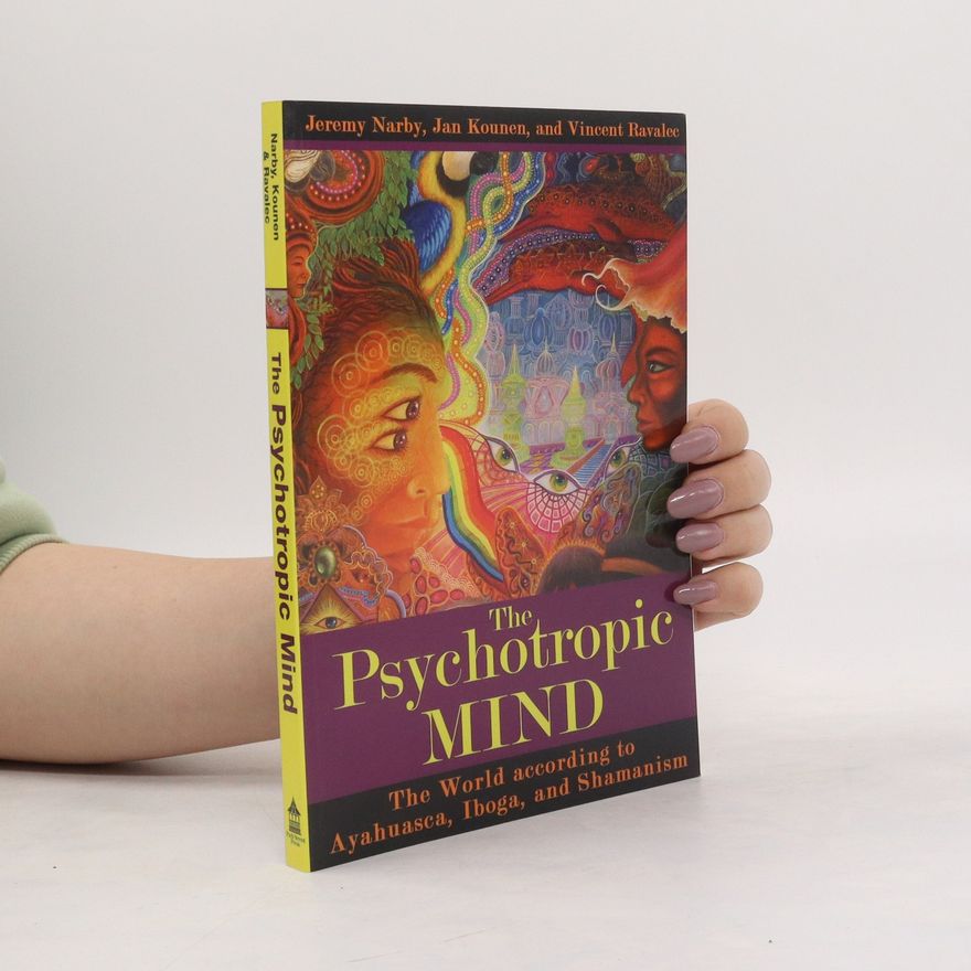 Jeremy Narby The Psychotropic Mind
