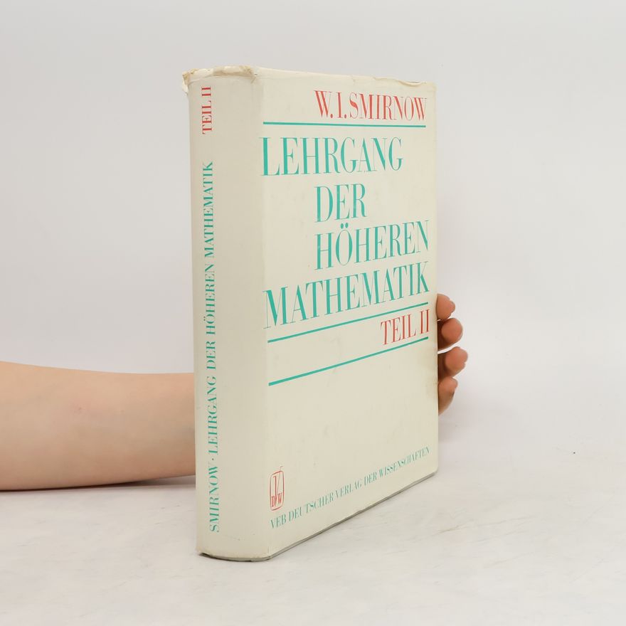 Vladimir Smirnov Lehrgang der Höheren Mathematik Teil II.
