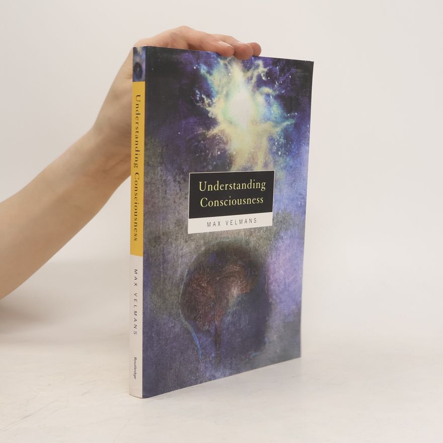 Max Velmans Understanding Consciousness