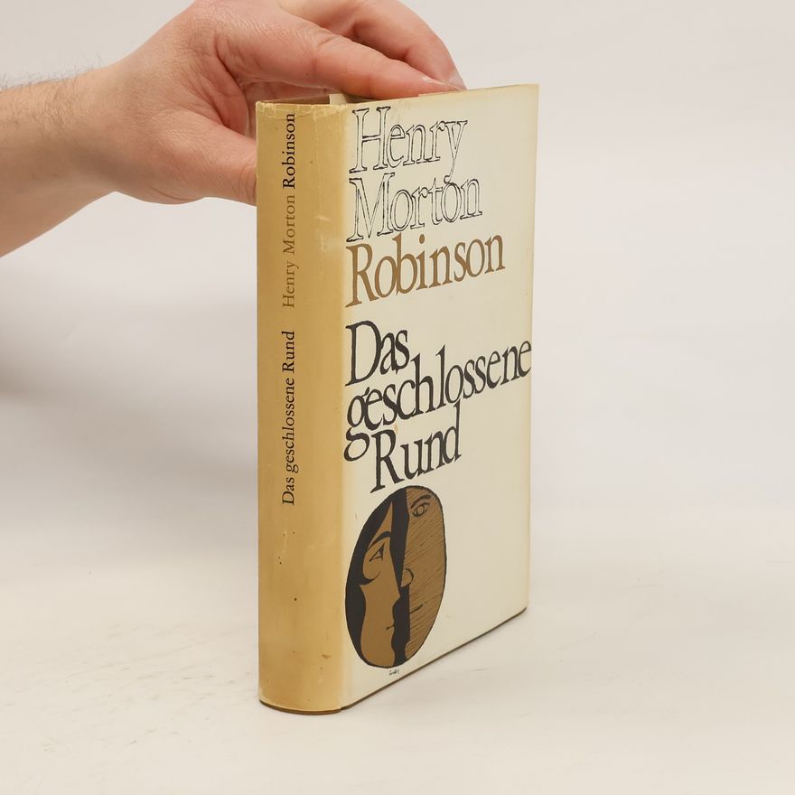 Henry Morton Robinson Das geschlossene Rund