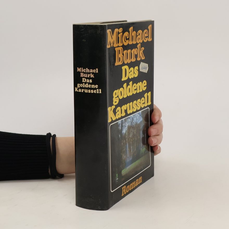 Michael Burk Das goldene Karussell