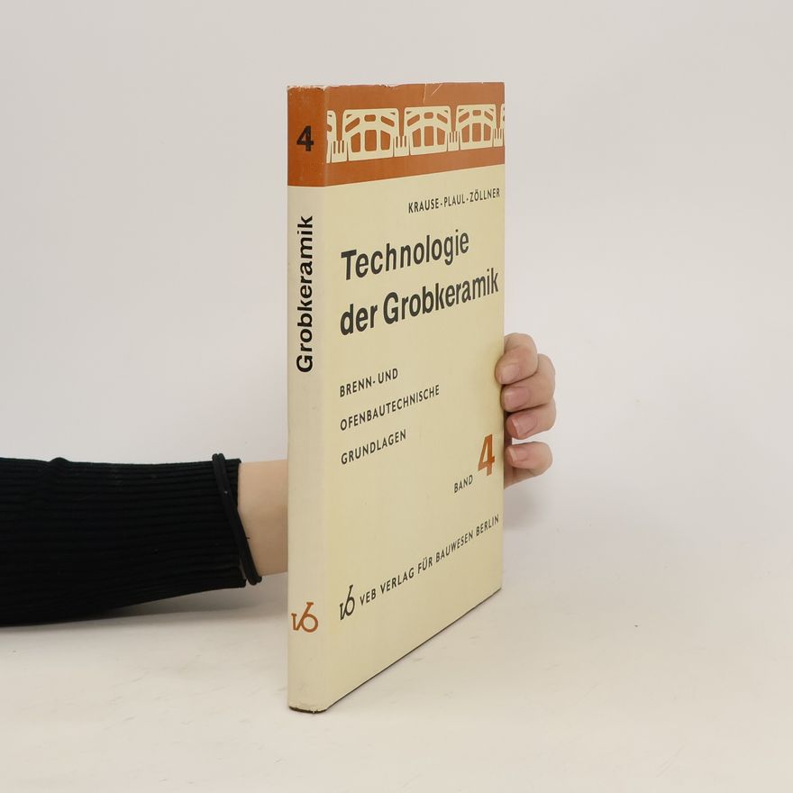 Rudolf Zöllner Technologie der Grobkeramik 4
