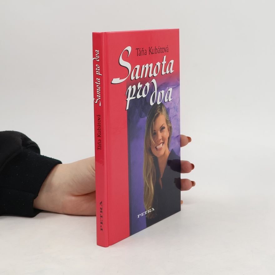 Táňa Kubátová Samota pro dva