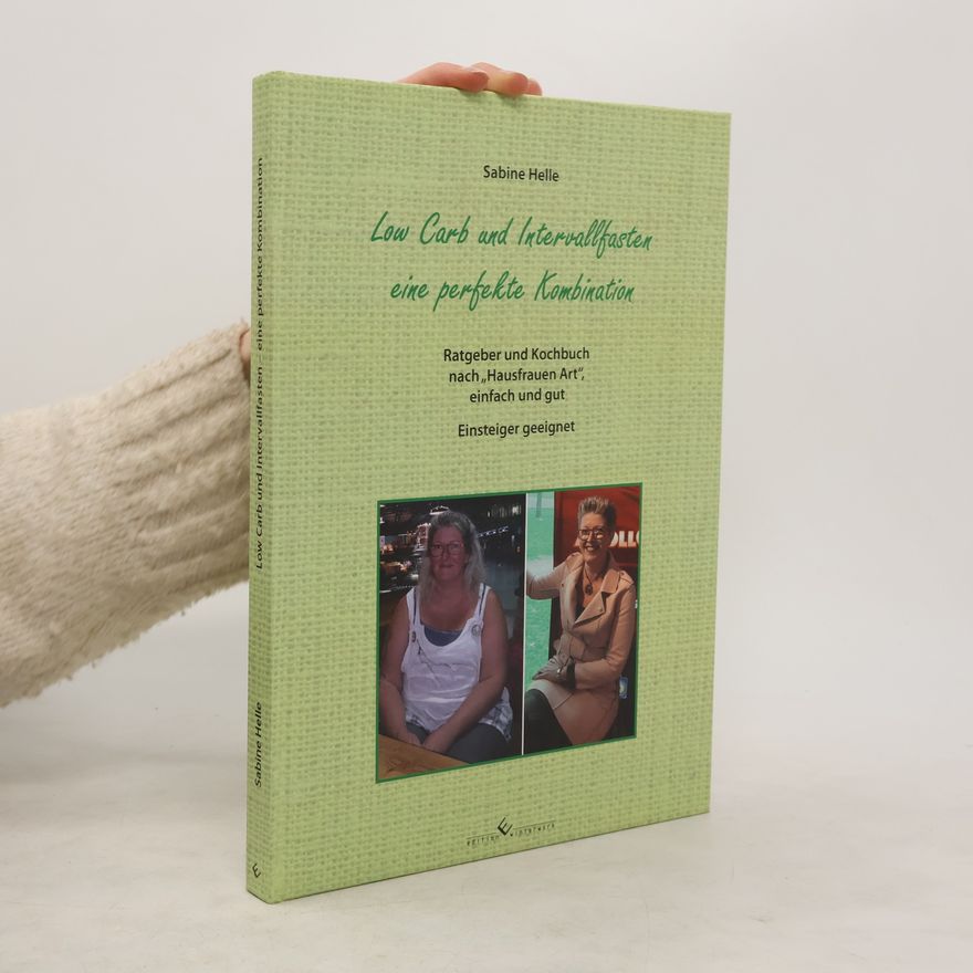 Sabine Helle Low Carb und Intervallfasten - eine perfekte Kombination