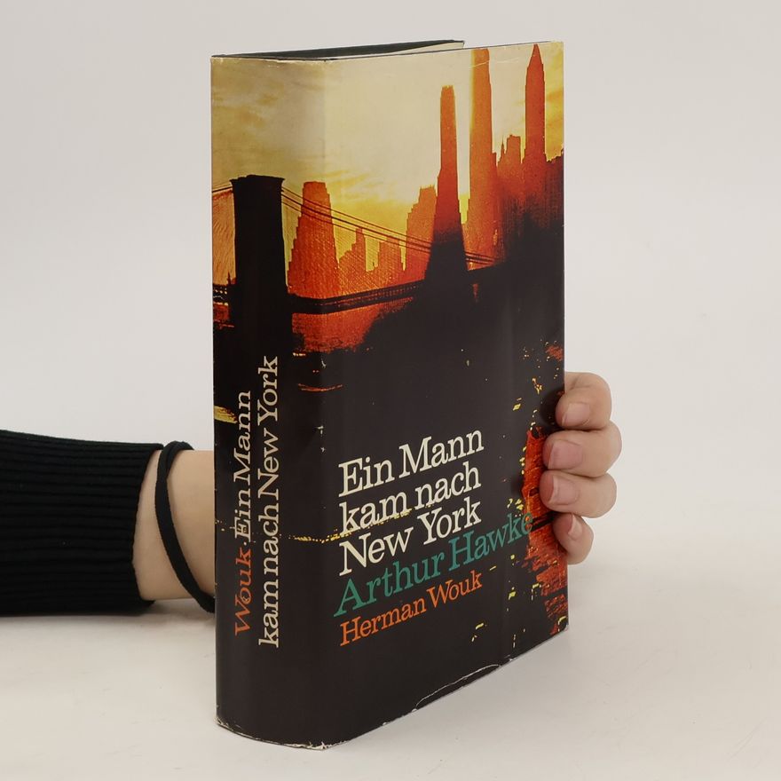 Herman Wouk Ein Mann kam nach New York