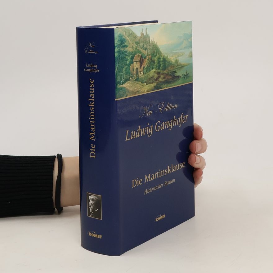 Ludwig Ganghofer Die Martinsklause