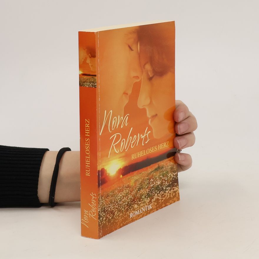 Nora Roberts Ruheloses Herz