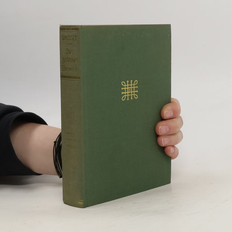 Sigrid Undset Das Getreue Eheweib