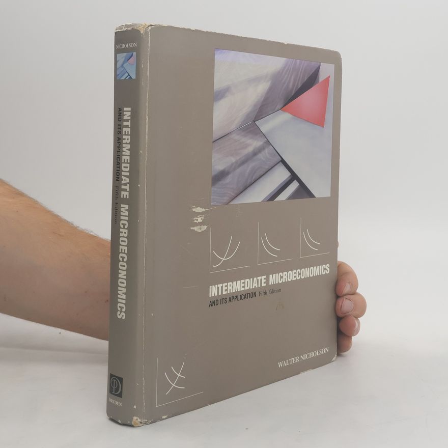 Walter Nicholson Intermediate Microeconomics and Its Application