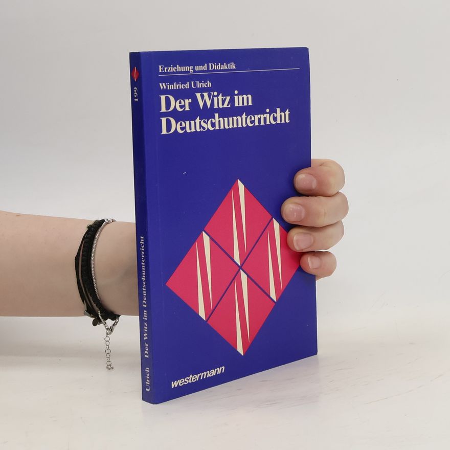 Winfried Ulrich Der Witz im Deutschunterricht