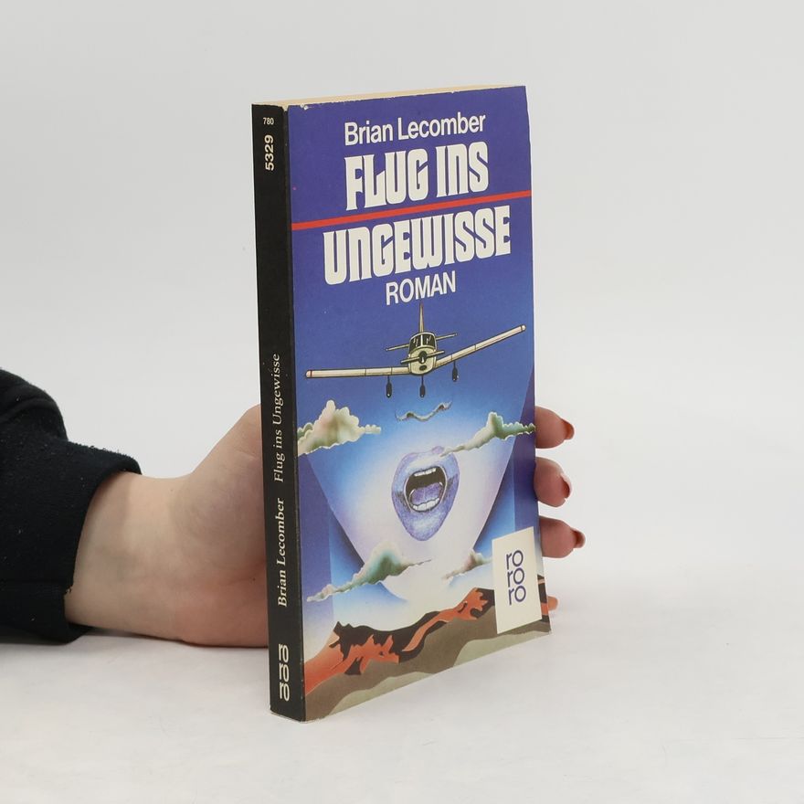 Brian Lecomber Flug ins Ungewisse