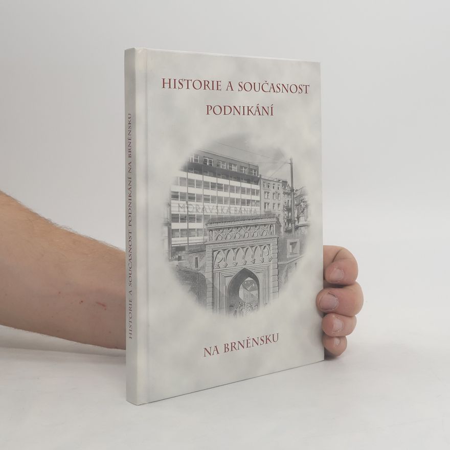 Dr. František Zřídkaveselý Historie a současnost podnikání na Brněnsku