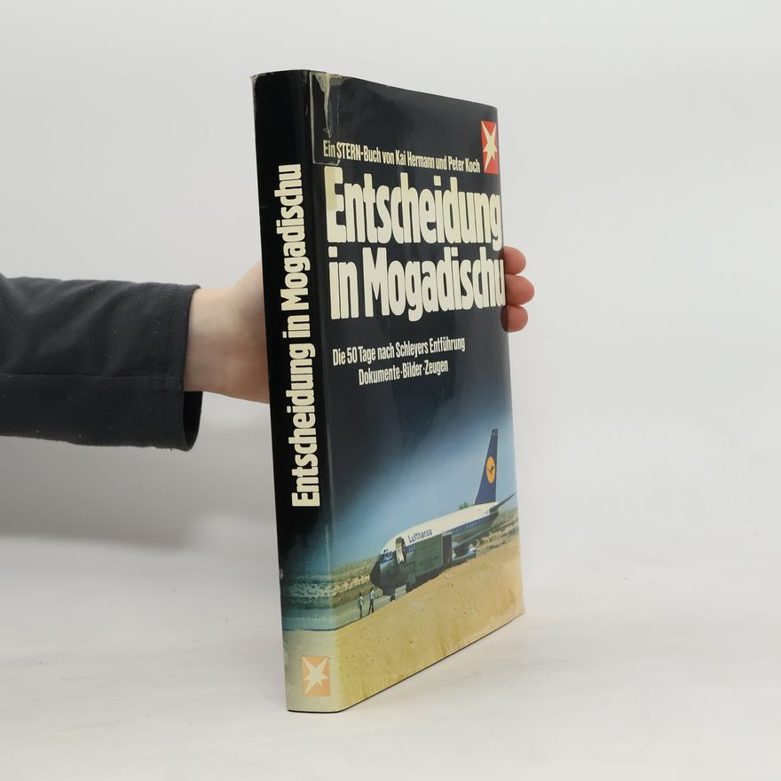 Kai Hermann Entscheidung in Mogadischu