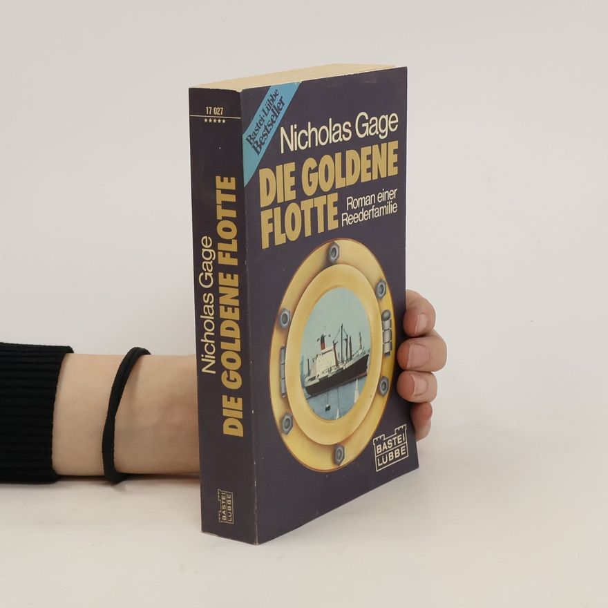 Nicholas Gage Die goldene Flotte