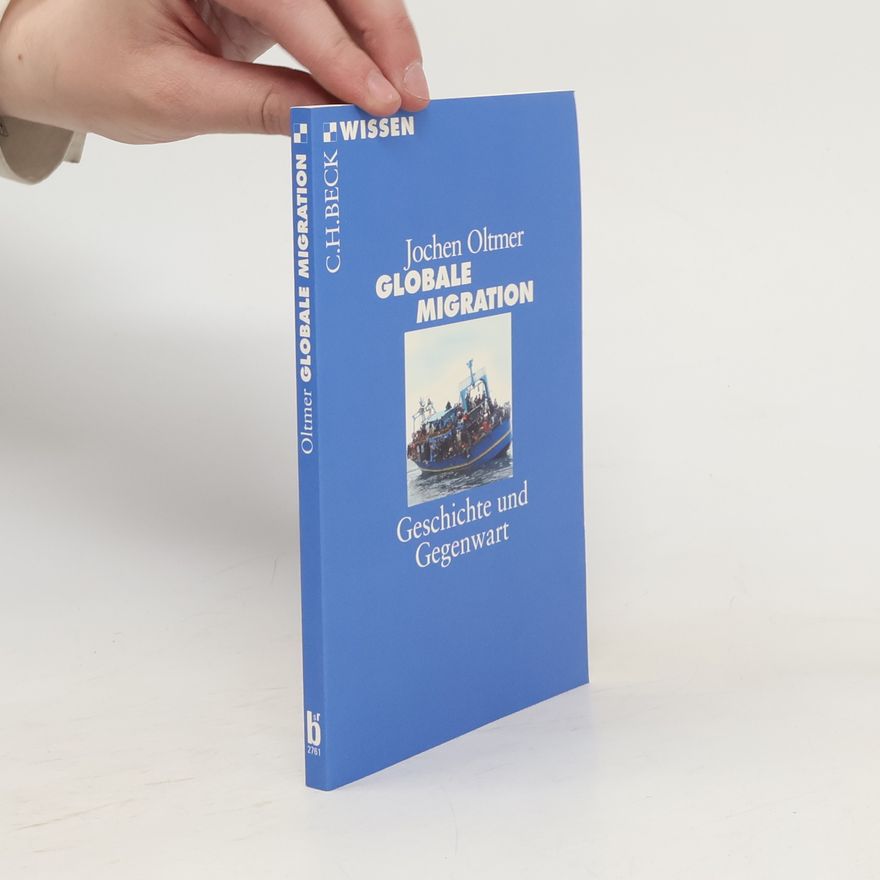 Jochen Oltmer Globale Migration