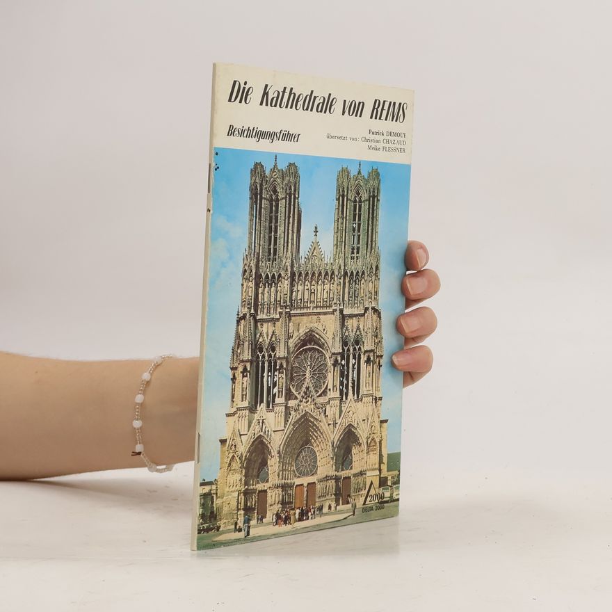 Patrick Demouy Die Kathedrale von Reims