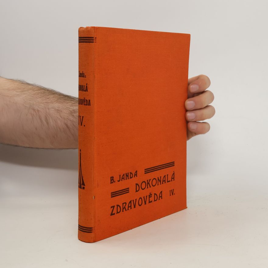 Autorenkollektiv Dokonalá zdravověda pro praktický život IV.