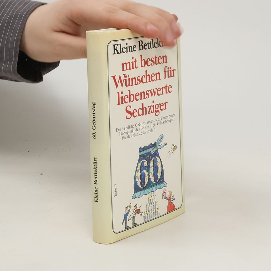Franz Rottensteiner Kleine Bettlektüre mit besten Wünschen für liebenswerte Sechziger
