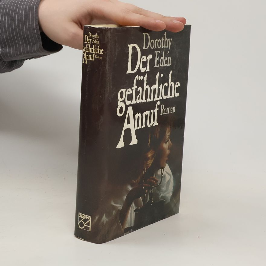 Dorothy Eden Der gefährliche Anruf
