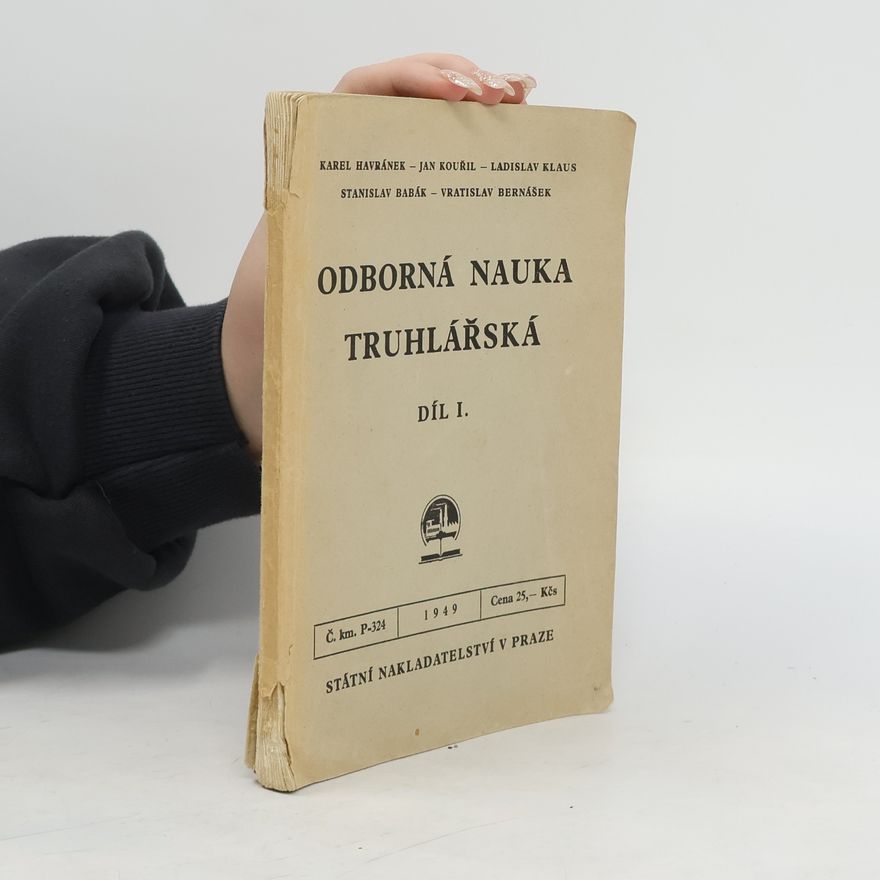 Kolektiv autorů Odborná nauka truhlářská I.