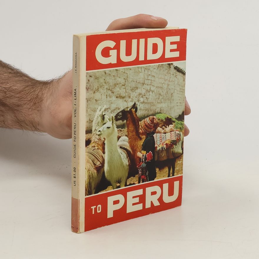 J. E. Maguina Guide to Peru