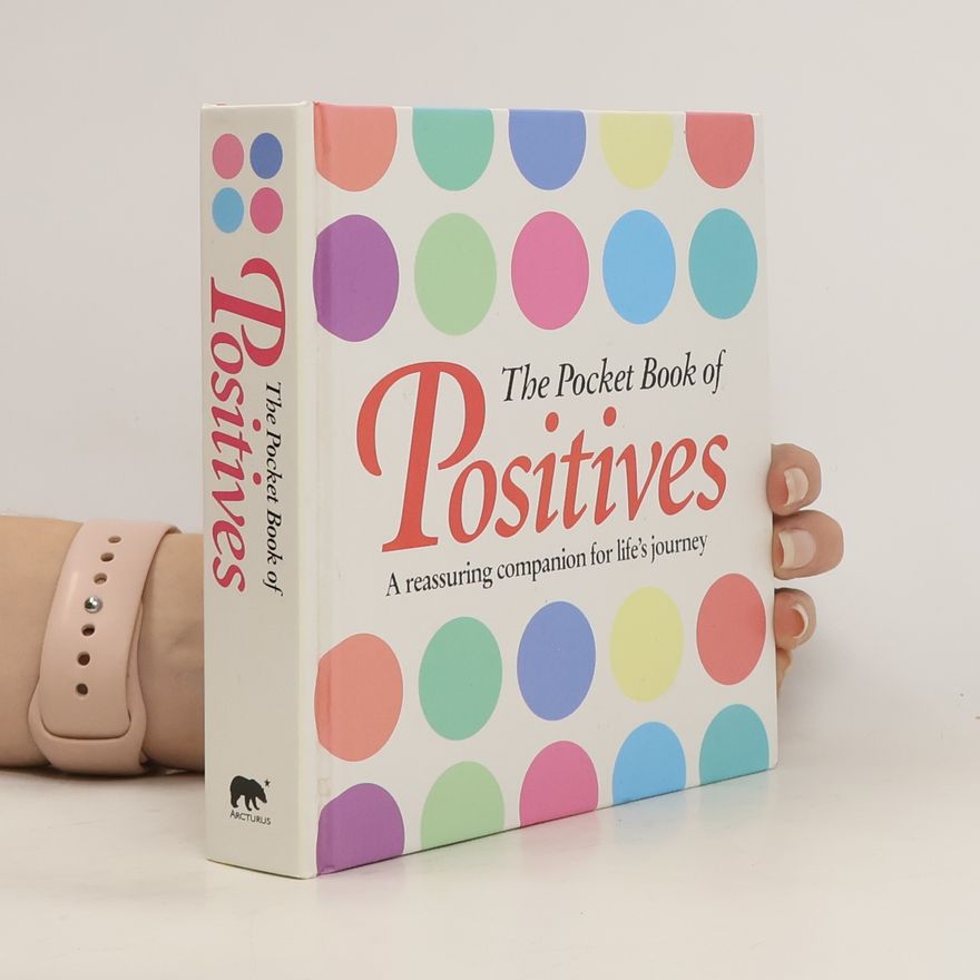 Various authors The Pocket Book of Positives