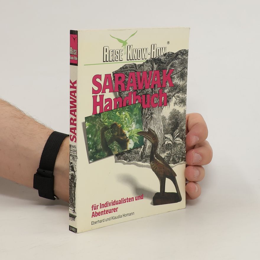 Klaudia Homann Sarawak Handbuch für Individualisten und Abenteurer