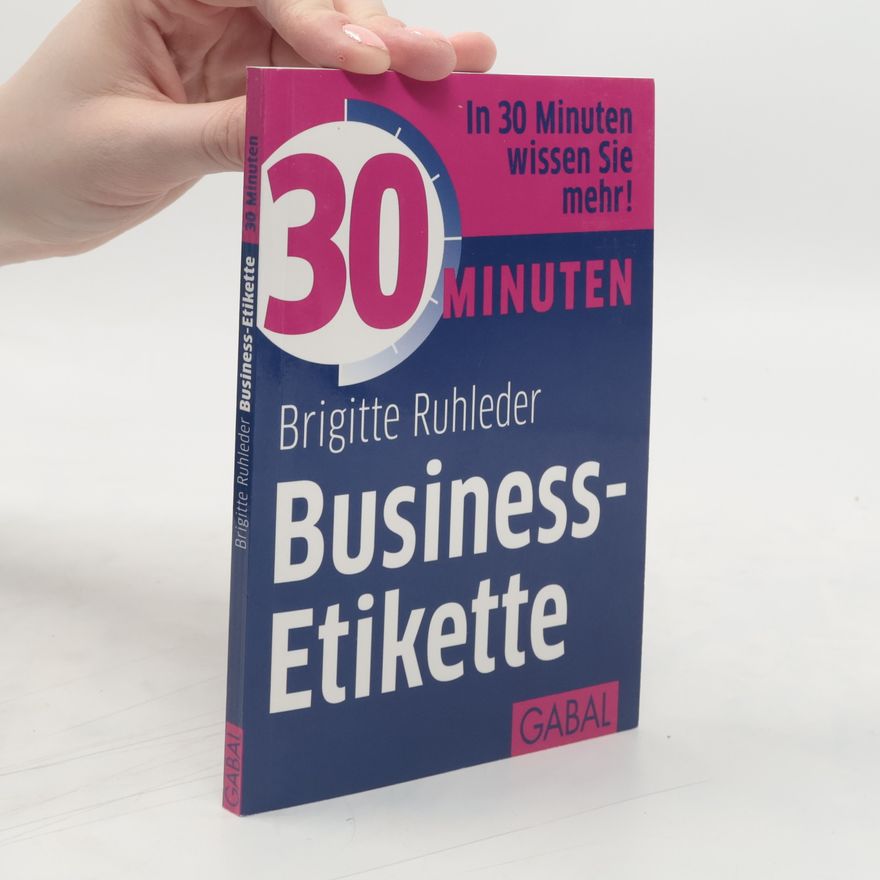 Brigitte Ruhleder 30 Minuten Business-Etikette