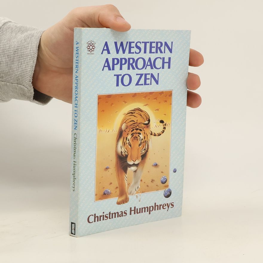 Christmas Humphreys A Western Approach to Zen