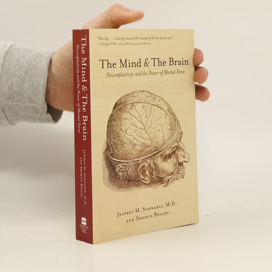 Sharon Begley The Mind and the Brain