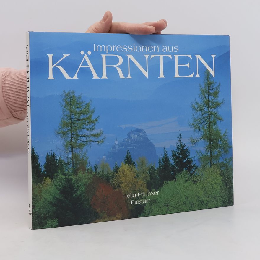 Herbert Strutz Impressionen aus Kärnten