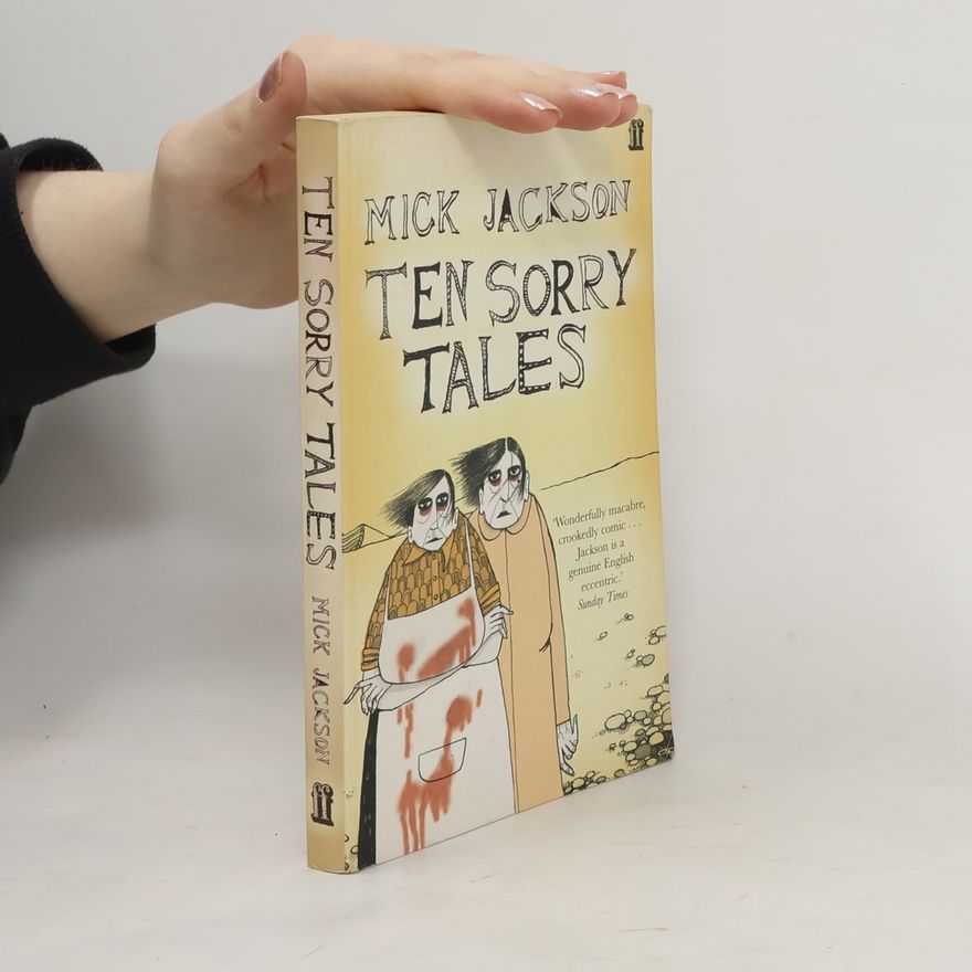 Mick Jackson Ten Sorry Tales