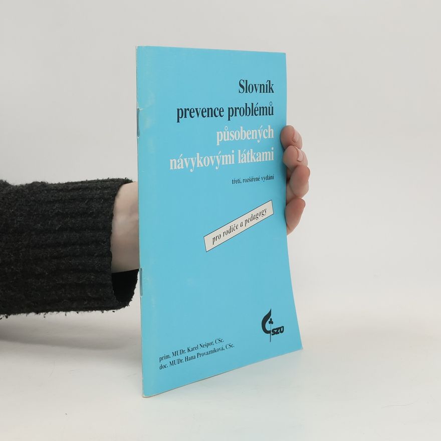 Hana Provazníková Slovník prevence problémů působených návykovými látkami