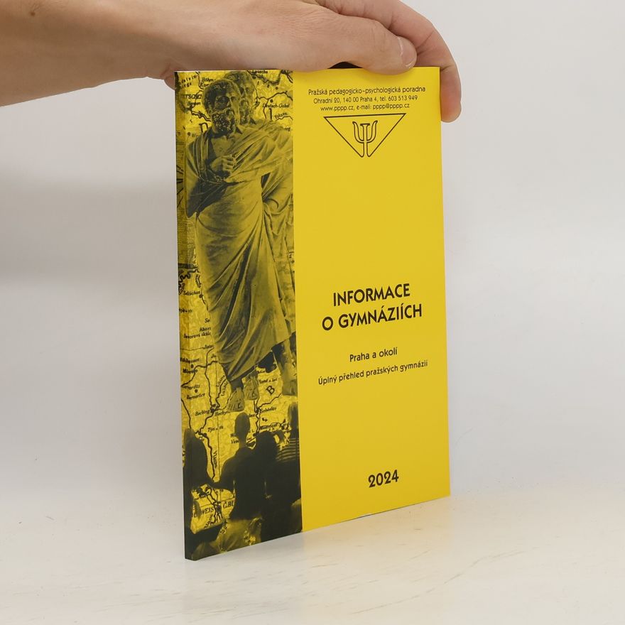 Autorenkollektiv Informace o gymnáziích. Praha a okolí
