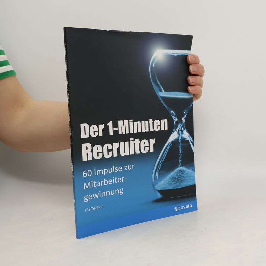 Pia Tischer Der 1-Minuten Recruiter