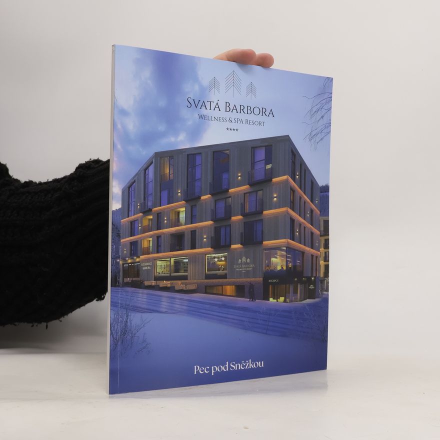 Kolektiv autorů Svatá Barbora Wellness & Spa Resort