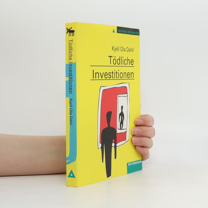 Kjell Ola Dahl Tödliche Investitionen