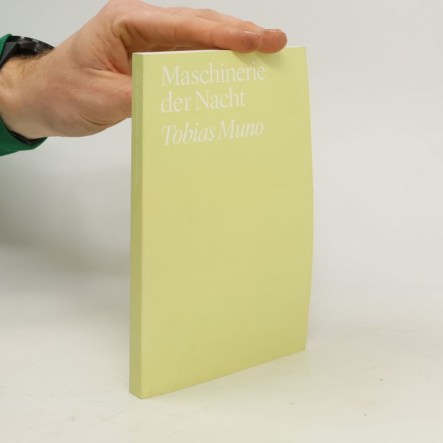Tobias Muno Maschinerie der Nacht