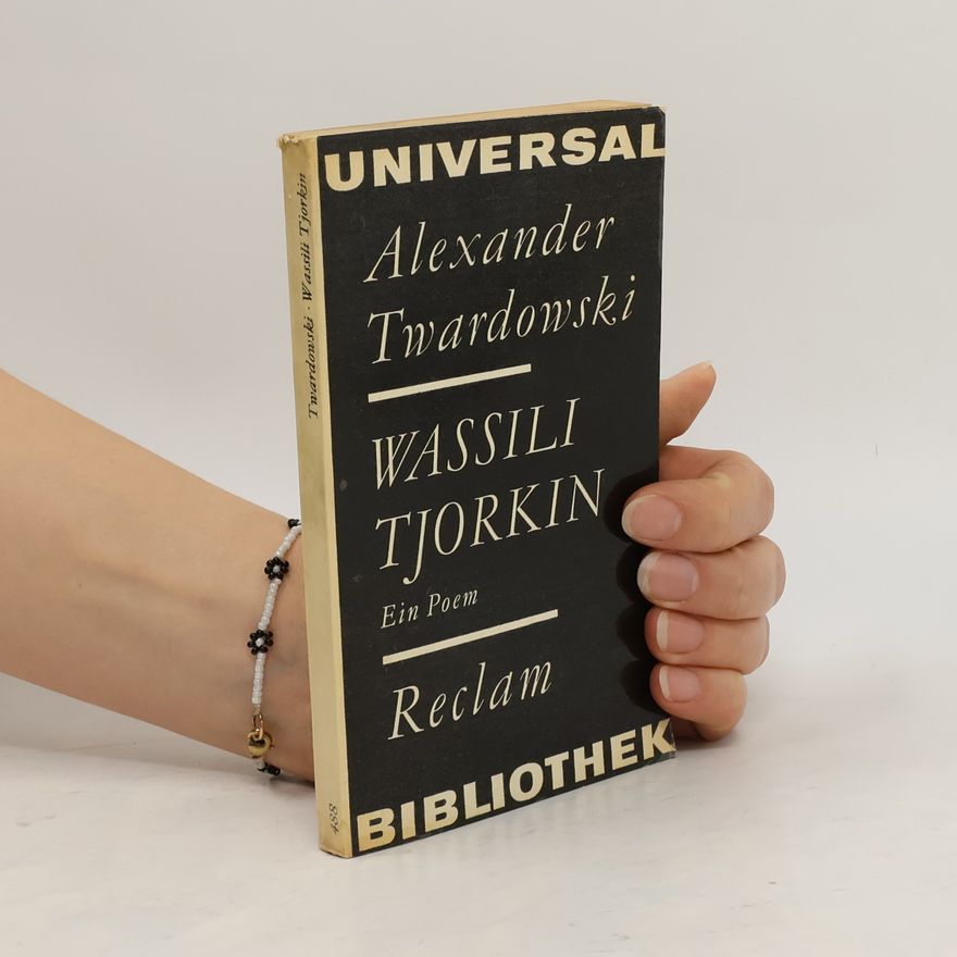 Alexander Trifonowitsch Twardowski Wassili Tjorkin