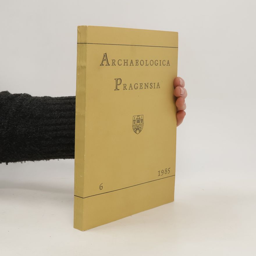Various authors Archaeologica Pragensia 6