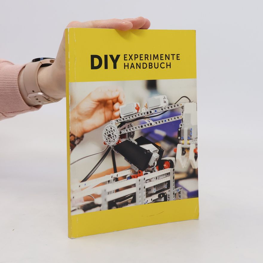 Autorenkollektiv DIY Experimente Handbuch 06/2021