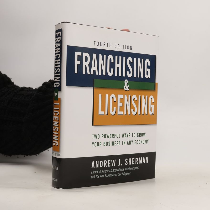 Andrew J. Sherman Franchising & Licensing