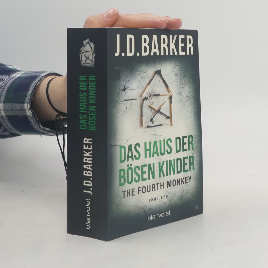 J. D. Barker Das Haus der bösen Kinder